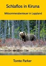 Schlaflos in Kiruna - Tomte Parker - 9783000661457