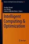 Intelligent Computing & Optimization - Pandian Vasant ; Ivan Zelinka ; Gerhard-Wilhelm Weber - 9783030009786