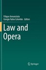 Law and Opera - Filippo Annunziata ; Giorgio Fabio Colombo - 9783030098452
