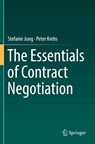 The Essentials of Contract Negotiation - Stefanie Jung ; Peter Krebs - 9783030128685