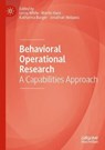 Behavioral Operational Research - WHITE,  Leroy ; Kunc, Martin ; Burger, Katharina - 9783030254070
