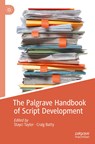 The Palgrave Handbook of Script Development - Stayci Taylor ; Craig Batty - 9783030822361