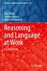Reasoning and Language at Work - Enric Trillas ; Settimo Termini ; Marco Elio Tabacchi - 9783030860905