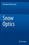 Snow Optics - Alexander Kokhanovsky - 9783030865917