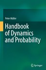 Handbook of Dynamics and Probability - Peter Muller - 9783030884857