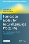 Foundation Models for Natural Language Processing - GIESSELBACH,  Sven ; Paaß, Gerhard - 9783031231896