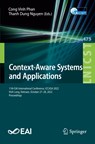 Context-Aware Systems and Applications - Cong Vinh Phan ; Thanh Dung Nguyen - 9783031288159