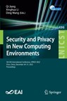 Security and Privacy in New Computing Environments - Qi Jiang ; Xinghua Li ; Ding Wang - 9783031306228
