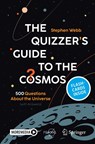 The Quizzer's Guide to the Cosmos: 500 Questions about the Universe (with Answers) - Stephen Webb - 9783031524363