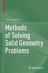 Methods of Solving Solid Geometry Problems - Ellina Grigorieva - 9783031869686