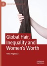 Global Hair, Inequality and Women’s Worth - Riitta Hogbacka - 9783031977381