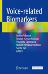 Voice-related Biomarkers - Mette Pedersen ; Neveen Hassan Nashaat ; Valentina Camesasca - 9783032031334