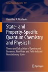 State- and Property-Specific Quantum Chemistry and Physics II - Cleanthes A. Nicolaides - 9783032097590