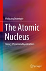 The Atomic Nucleus - Wolfgang Osterhage - 9783032177148