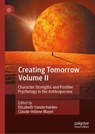 Creating Tomorrow Volume II - Elisabeth Vanderheiden ; Claude-Helene Mayer - 9783032182708