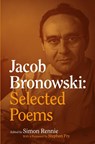 Jacob Bronowski: Selected Poems - Simon Rennie - 9783032195968