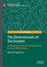 The Determinants of Tax Evasion - Elena D'Agostino - 9783032218964