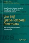 Law and Spatio-Temporal Dimensions - Silvia Zorzetto ; Giovanni Bombelli ; Paolo Di Lucia - 9783032254290