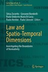 Law and Spatio-Temporal Dimensions - Silvia Zorzetto ; Giovanni Bombelli ; Paolo Umberto Maria Di Lucia - 9783032254290