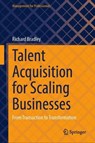 Talent Acquisition for Scaling Businesses - Richard Bradley - 9783032255211