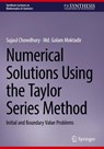 Numerical Solutions Using the Taylor Series Method - Sujaul Chowdhury ; Md. Golam Moktadir - 9783032269911