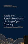 Stable and Sustainable Growth of a Large Open Economy - Xiaojin Zhang - 9783034356077