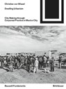Dwelling Urbanism - Christian von Wissel - 9783035618228