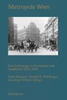 METROPOLE WIEN - Ruth Hanisch ; Harald R. Stuhlinger ; Iain Boyd Whyte - 9783035626759