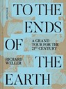 To the Ends of the Earth - Richard Weller - 9783035627930