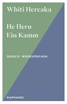 He Heru. Ein Kamm - Whiti Hereaka - 9783035808636