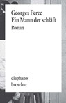 Ein Mann der schläft - Georges Perec - 9783035808834