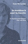 Schuldbuch und Schwelle - Tom McCarthy - 9783035808872