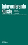 Intervenierende Künste - Jürgen Brokoff ; Karin Gludovatz ; Matthias Warstat - 9783035808896