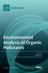 Environmental Analysis of Organic Pollutants - Wenbin Liu - 9783036553153