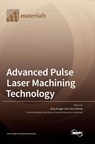 Advanced Pulse Laser Machining Technology - Jörg Krüger - 9783036566320