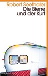 Die Biene und der Kurt - Robert Seethaler - 9783036959153