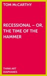 Recessional - Or, the Time of the Hammer - Tom Mccarthy - 9783037345894