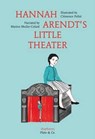 Hannah Arendt's Little Theater - Marion Muller-colard - 9783037345900