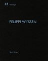 Felippi Wyssen - Heinz Wirz - 9783037611906