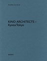 KINO Architects – Kyoto/Tokyo - Heinz Wirz - 9783037613689