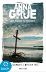 Die Kunst zu sterben - Anna Grue - 9783037920428