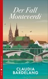 Der Fall Monteverdi - Claudia Bardelang - 9783038201694