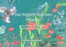 Das Regentröpfchen Pflatsch - BRAUN,  Hans-Peter ; Stephan, Renate - 9783038303558
