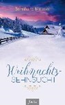 Weihnachts-Sehnsucht - MEUSER,  Bernhard - 9783038480983