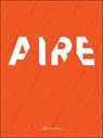 Aire - Georges Descombes ; Julien Descombes ; Corinne Van Cauwenberghe ; Vincent Corrent ; Francois Gerber - 9783038600817