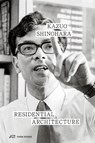 Residential Architecture - Kazuo Shinohara - 9783038604587