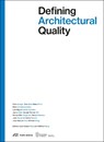 Defining Architectural Quality - Jose Manuel Pozo ; Wilfried Wang - 9783038604716