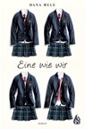 Eine wie wir - Dana Mele - 9783038801214