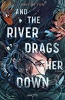 And The River Drags Her Down - Jihyun Yun - 9783038802518