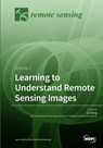 Learning to Understand Remote Sensing Images: Volume 2 - Qi Wang - 9783038976981